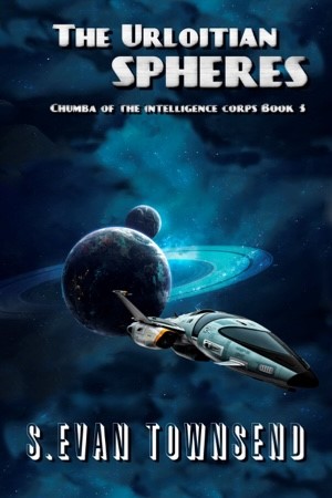 Chumba of the Intelligence Corps Book 3: The Urloitian Spheres